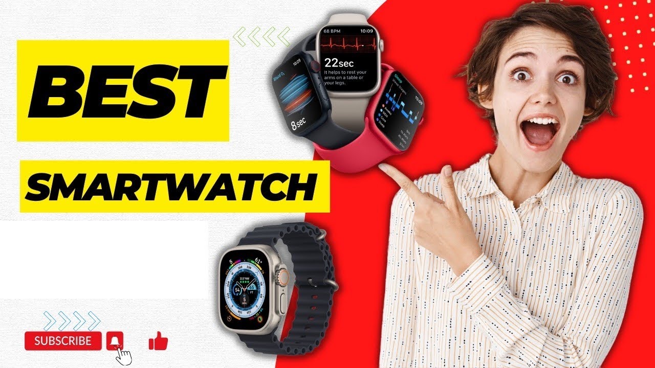The Best Smart Watch Our Top Picks YouTube