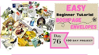 DAY 76 - EASY BEGINNER TUTORIAL -  ASYMMETRICAL ENVELOPES #the100dayproject #papercraft #junkjournal