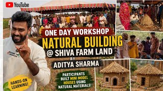 Mud house🏡 construction one day work shop by Aditya Sharma at Shiva farm land ✊🏻♥️