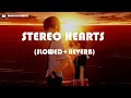 Stereo heartsslowedreverb