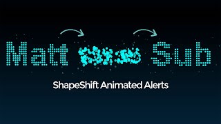 ShapeShift Alerts - Custom Twitch Alerts for Subscriber, Donations, Followers & more by StreamShift