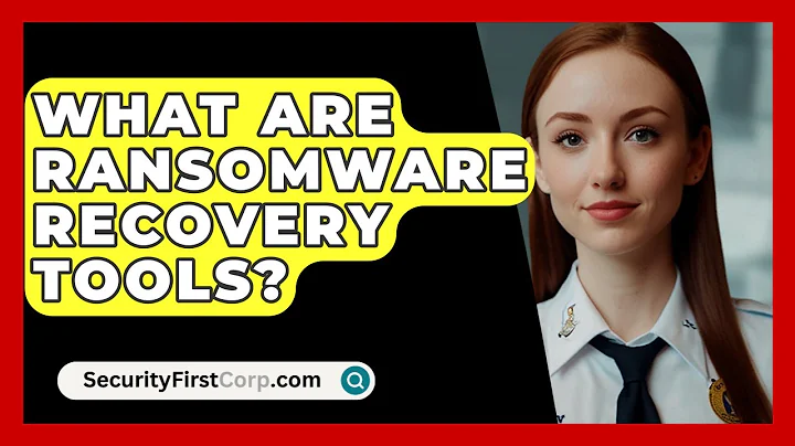 What Are Ransomware Recovery Tools? - SecurityFirstCorp.com