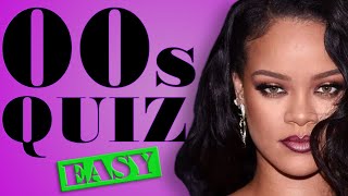 BIG HITS OF THE 00s |  MUSIC QUIZ  | Guess the song | Difficulty EASY