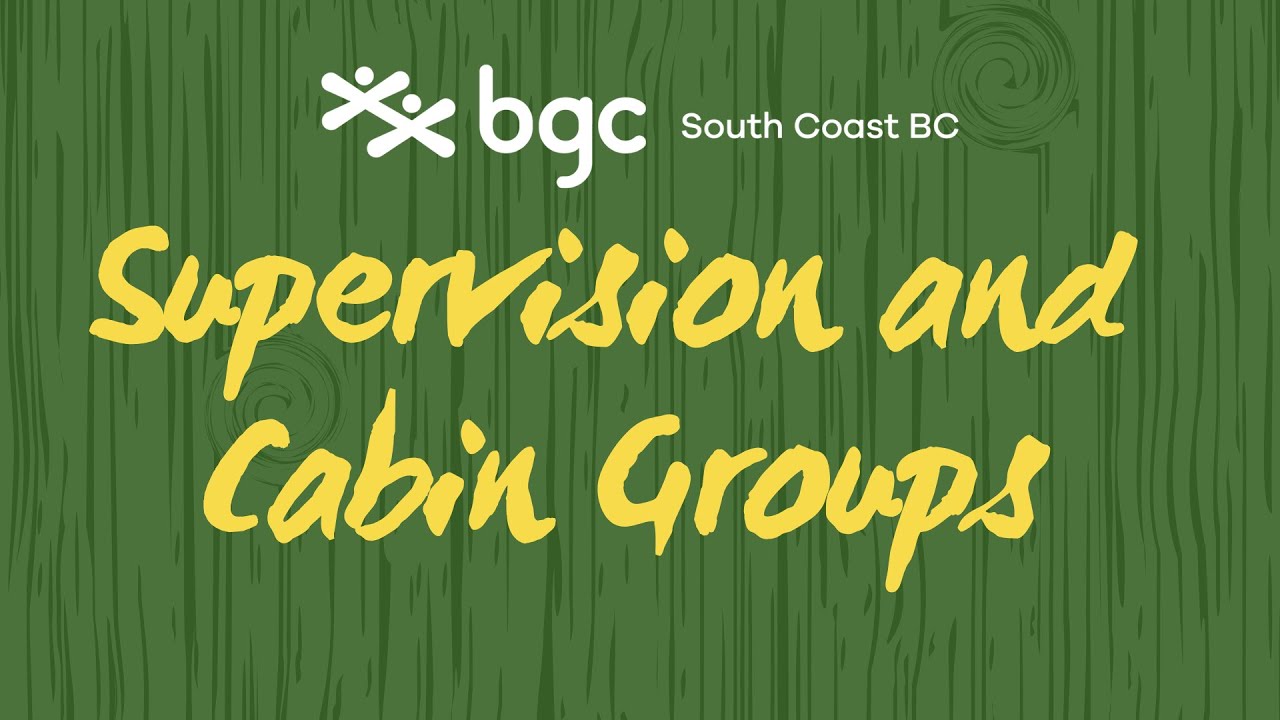 Camp Potlatch Supervision and Cabin Groups