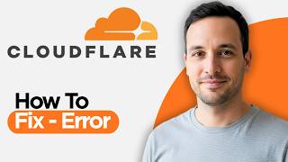 How to Fix - Cloudflare Error (2026 Step by Step Guide)