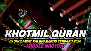 Dj Sholawat Khotmil Quran Trap Bass Panjang Horeg Nrotok Nulup
