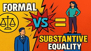 Formal Vs Substantive Equality Upsc Must-Know Concept