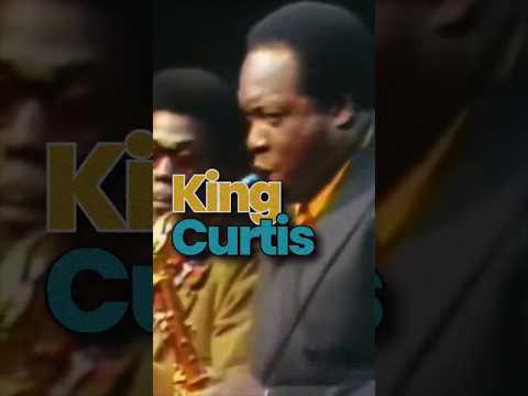 King Curtis (Feb 7, 1934 – Aug 13, 1971) was an American saxophonist