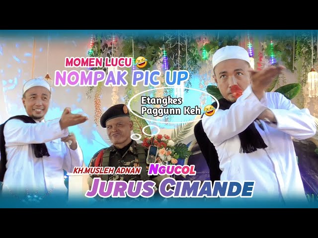 Lucu 🤣 KH.Musleh Adnan ikut Pic up || Live: Romben Guna Dungkek -Banser Sala Ngambek class=