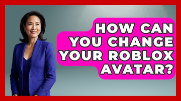 How Can You Change Your Roblox Avatar? - Open World Tycoons