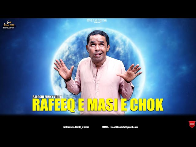 Rafeeq Masi E Chok | Episode 399 | Balochi Comedy Video | 2023 #basitaskani #rafeeqbaloch class=