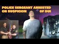 Bodycam DUI Arrest - Police Sergeant Arrested of Suspicion of DUI After Rollover Crash