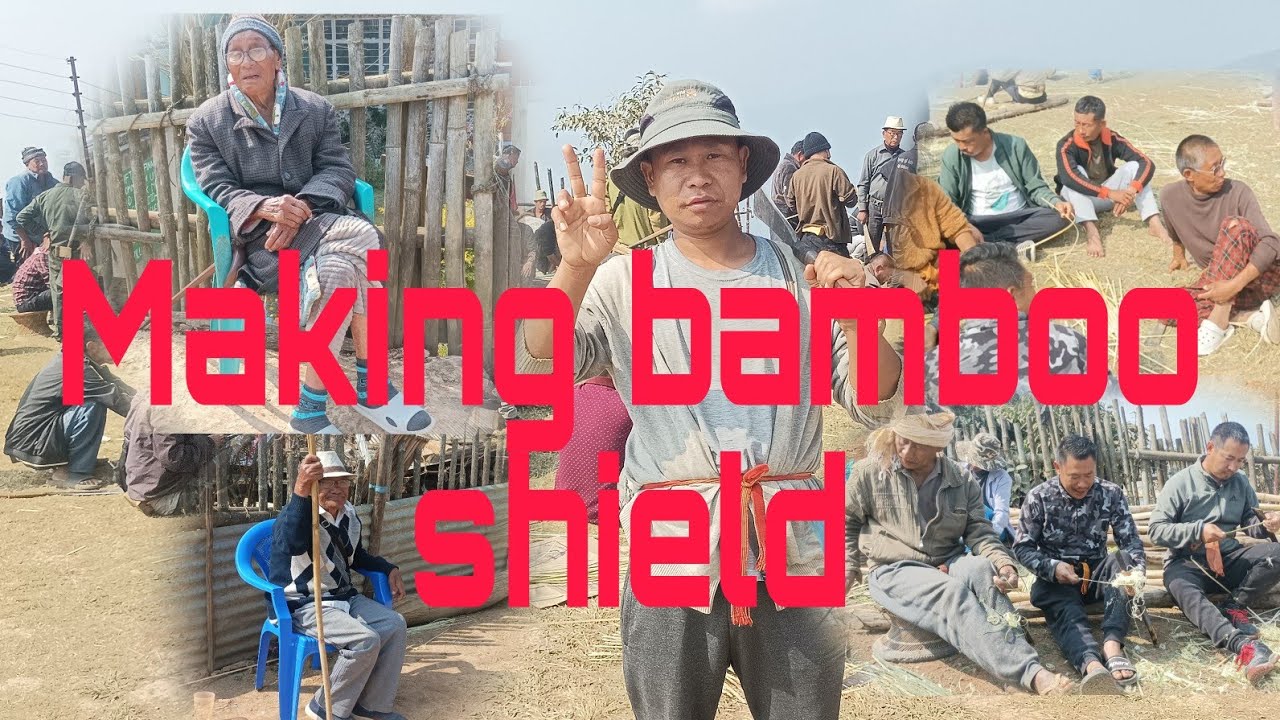 MAKING # Bamboo Shield / Meluri village "phek district
