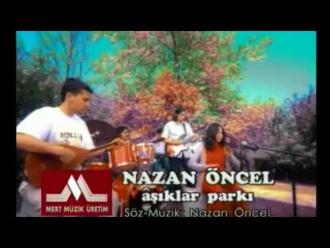 Nazan Öncel - Aşıklar Parkı (Official Video)