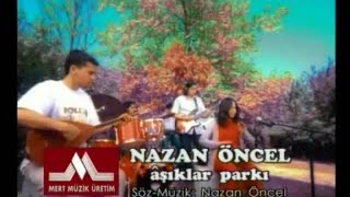 Nazan Öncel - Aşıklar Parkı  Resimi