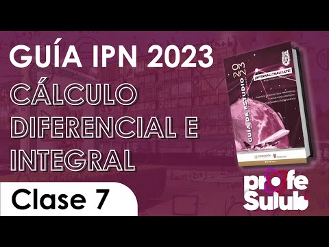 Clase de Cálculo Diferencial e Integral (Para el IPN) | Sesión 7