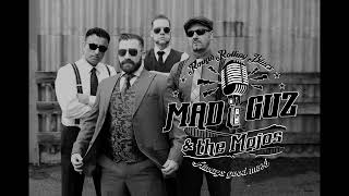 Mad Guz The Mojos Slow Down