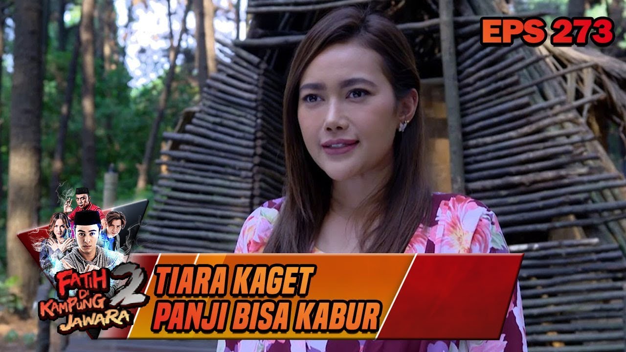 Tiara Marah Lihat Panji Meningalkan Hutan - Fatih Di Kampung Jawara Eps 273 dramamine precio