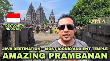 Java Destination: Inside Prambanan – Java’s Most Iconic Ancient Temple