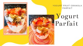 Yogurt Parfaits Yogurt Fruit Granola Parfaits