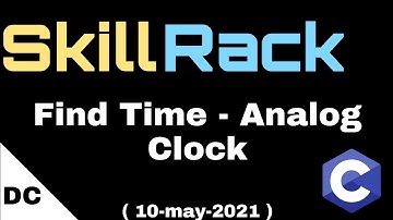 Find Time - Analog Clock | skillrack daily challenge