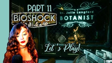 BioShock - PT 11! Langford Has The Lazarus Vector Formula, Eilidh Has No Eve, And Onions Have Layers