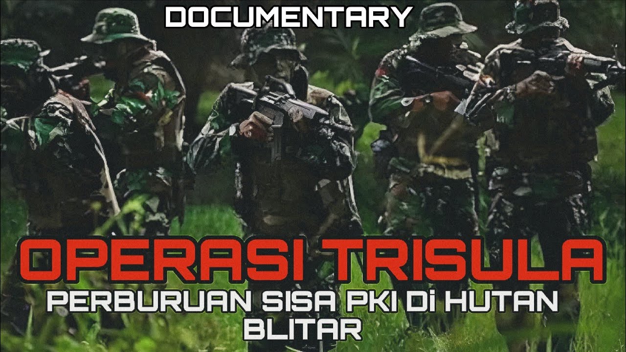 Pemburu Hantu PKI: Sejarah Operasi Trisula,Pemberantasan Sisa sisa G30S Full DOCUMENTARY 