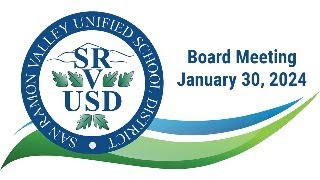 01-30-2024 SRVUSD Board of Education Meeting Update