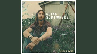 Video thumbnail of "Seth Power - Going Somewhere (Acoustic Mix)"