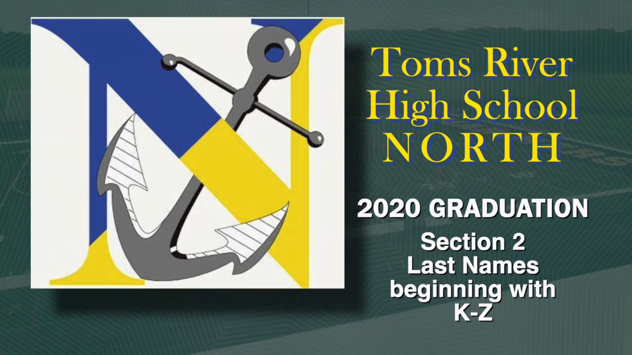 Toms River High School North 2020 Graduation Section 2 YouTube