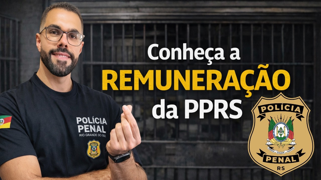 Remuneração REAL da PPRS Revelada! Veja Quanto Ganha na Polícia Penal do RS