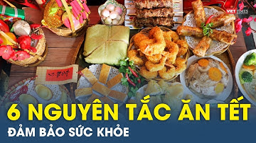 6 nguyên tắc ăn Tết đảm bảo sức khỏe | VTs