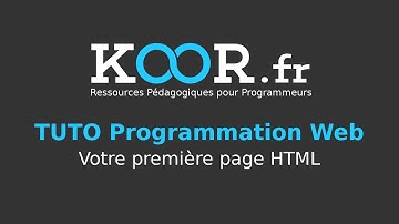 TUTO Programmation Web : Votre première page HTML
