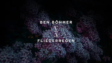 Ben Böhmer - Fliederregen