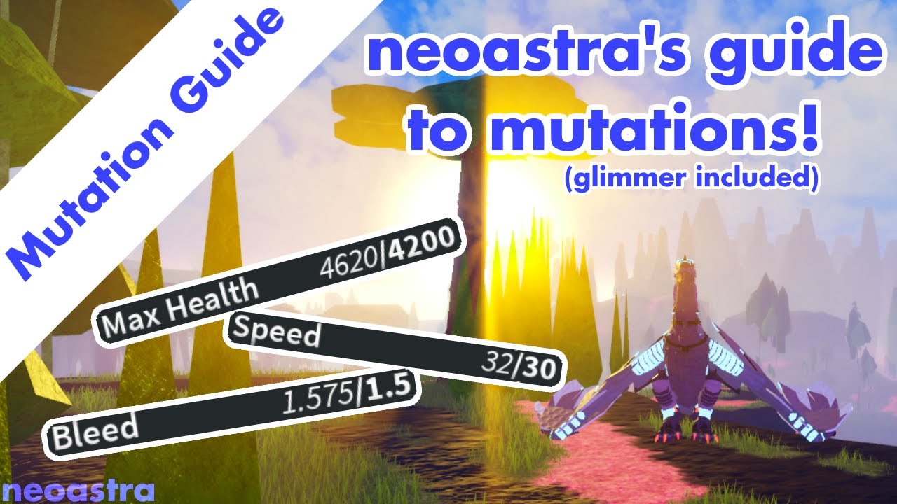 neoastra's guide to mutations! (including glimmers) Creatures of