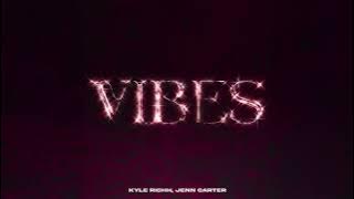 41 (Kyle Richh, Jenn Carter) - Vibes