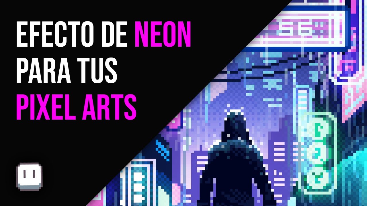 Como hacer efecto NEON en PIXEL ART YouTube