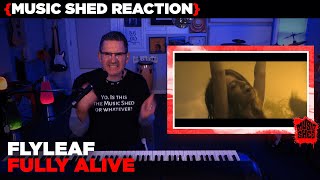 Music Teacher REACTS | Flyleaf "Fully Alive" | MUSIC SHED EP256
