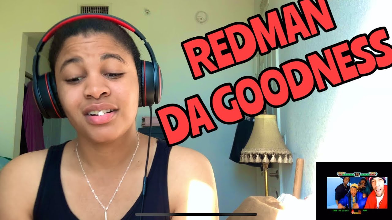 REDMAN “ DA GOODNESS “ REACTION