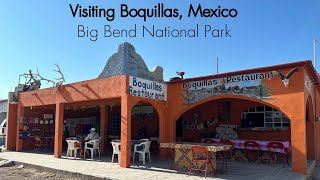 Exploring Boquillas, Mexico: A Hidden Gem in Big Bend