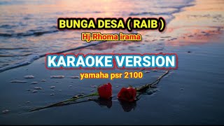 BUNGA DESA(RAIB)-hj.rhoma irama || KARAOKE ||yamaha psr 2100.@Sabilamusik