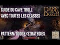 Guide Du Cave Troll Dark And Darker FR Guide Du Cave Troll Dark And Darker FR