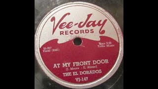 The El Dorados - At My Front Door 1956 UT