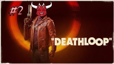 Locate Loop Control Center - Deathloop Gameplay Part 2