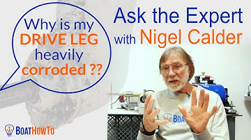 Massive SAILDRIVE CORROSION - How to avoid this expensive fail. | Ask The Expert with NIGEL CALDER