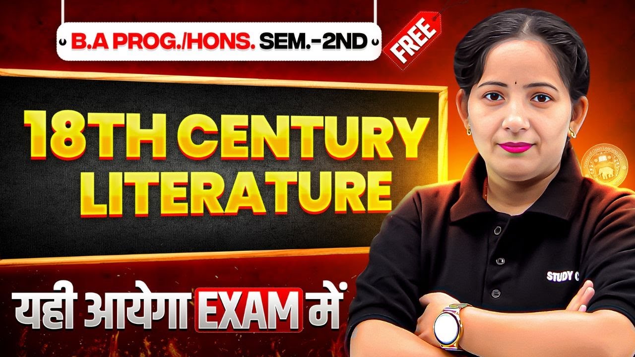 18th Century Literature | B.A Prog./Hons Sem. 2nd English Most Important Question with Answer.