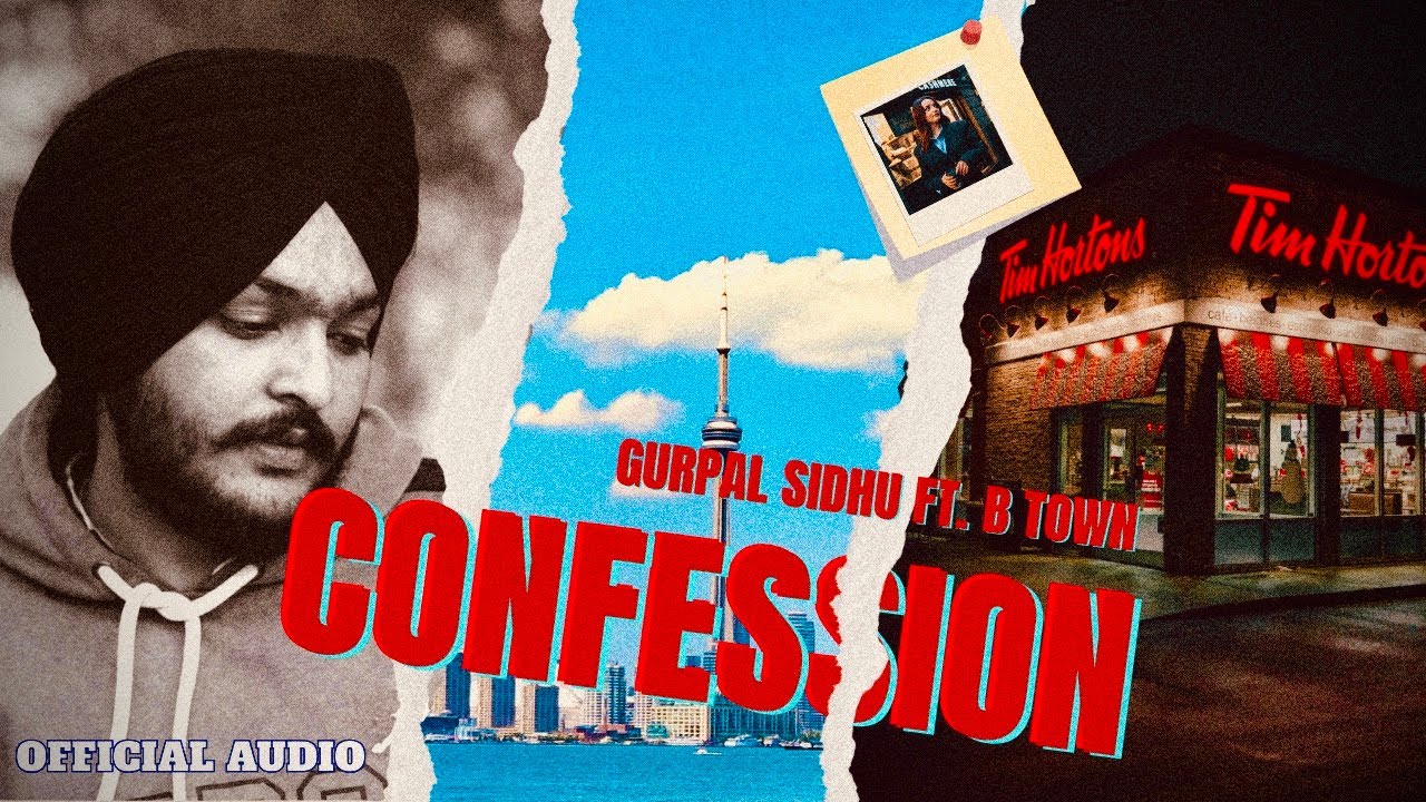 New Punjabi Songs 2026 - Confession (Full Video) Gurpal Sidhu | B Town | Latest Punjabi Songs 2026