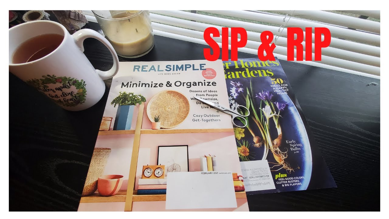 Sip & Rip/Real Simple/Better Homes and Garden