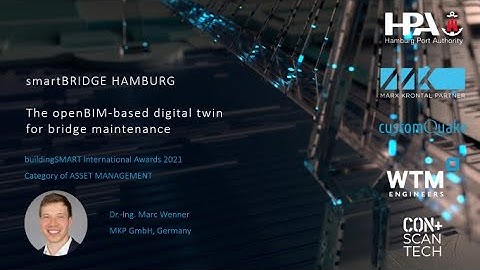 The openBIM based digital twin for bridge maintenance. smartBRIDGE Hamburg