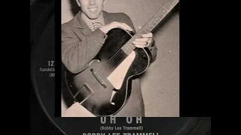 Bobby Lee Trammell - Uh Oh (1958)